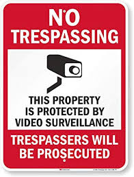 18. Install security signs around your property: