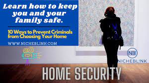 10 Ways to Learn keeping you and your family safe:-