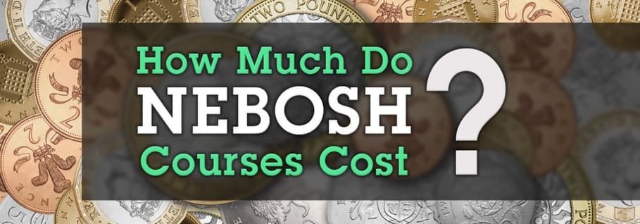 Nebosh Course Fees