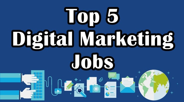 Digital Marketing Jobs: How to Find the Right Role for You: