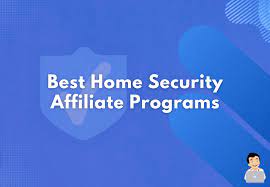 Home Security Affiliate Programs 2020