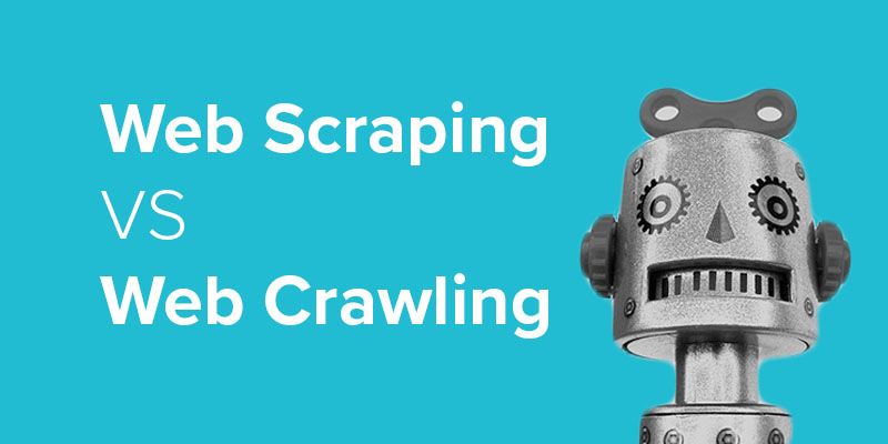 Web crawler vs web scraper