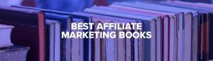 books on Affiliate Marketing for Beginners