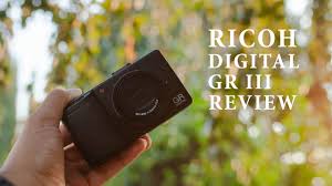 ricoh gr digital iii review 