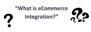 ecommerce platform integration 