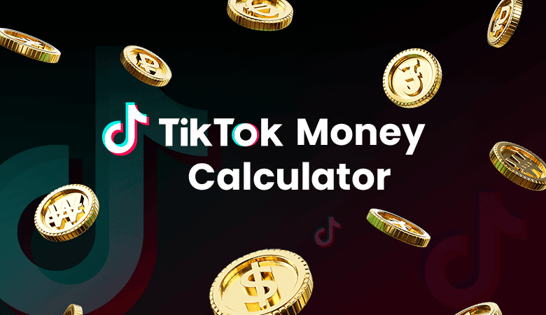 TikTok Money Calculator